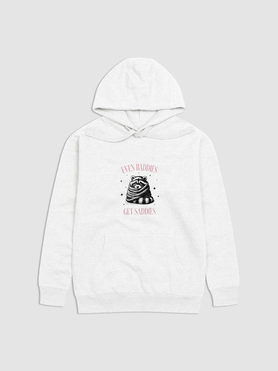Funny Raccoon Meme Hoodie - „Even Baddies Get Saddies”, Mental Health Hoodie, Anxiety Hoodie product image (2)