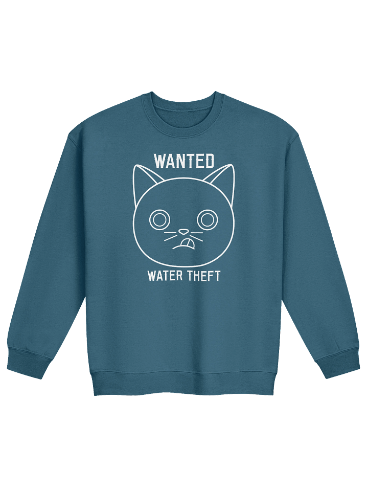 Wanted (Water Theft) - Unisex Adult Sweatshirt product image (16)