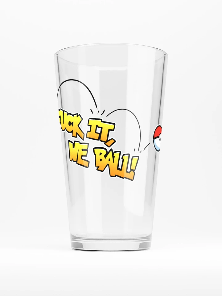 F*ck it, We Ball! Pint Glass product image (1)