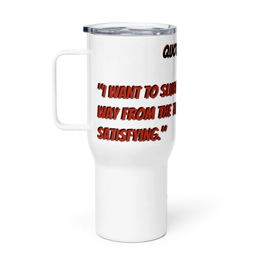 Quote 3434 - Travel Mug product image (1)