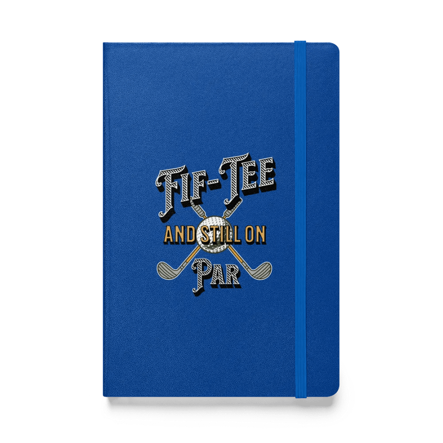 Fif-Tee And Still On Par Golf Inspired Notebook product image (1)