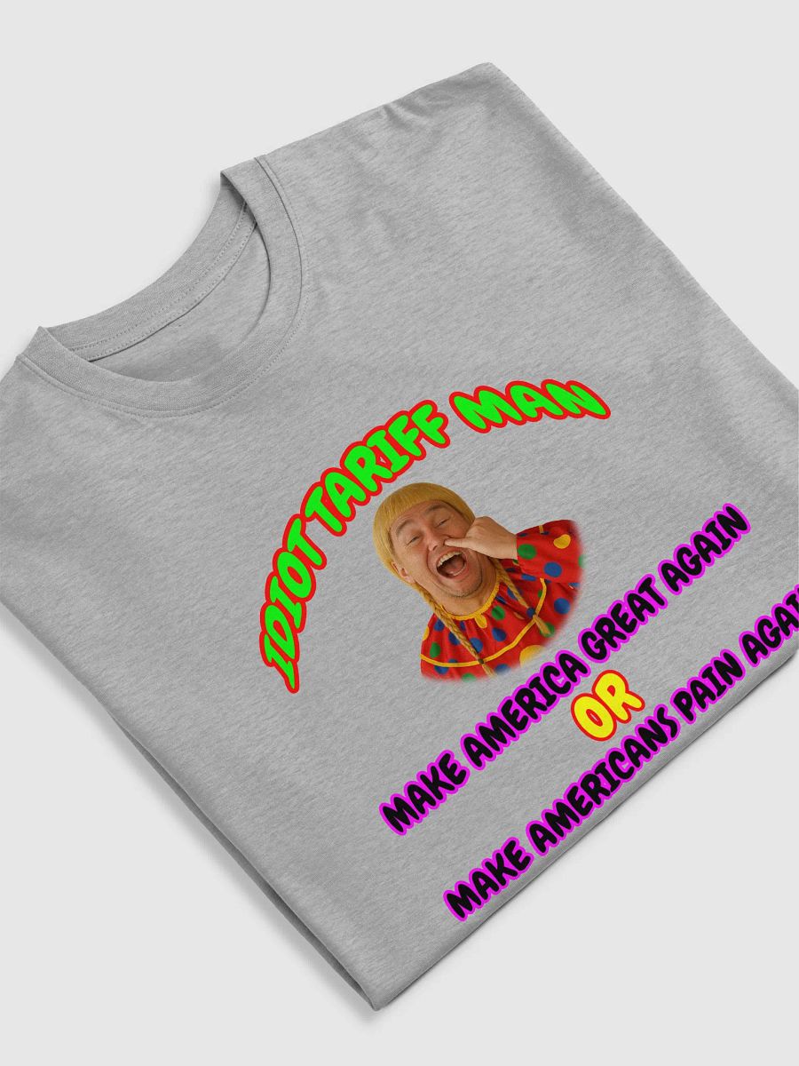 Idiot Tariff Man Tee product image (26)