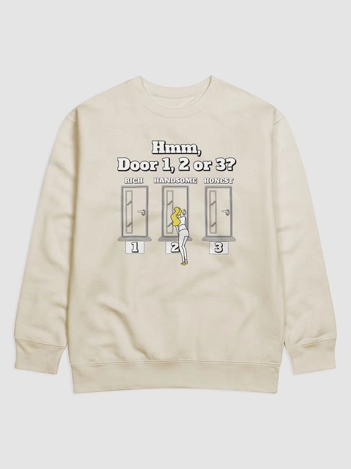 Hmm, Door 1, 2, 3? Funny Humorous Sweatshirt product image (5)