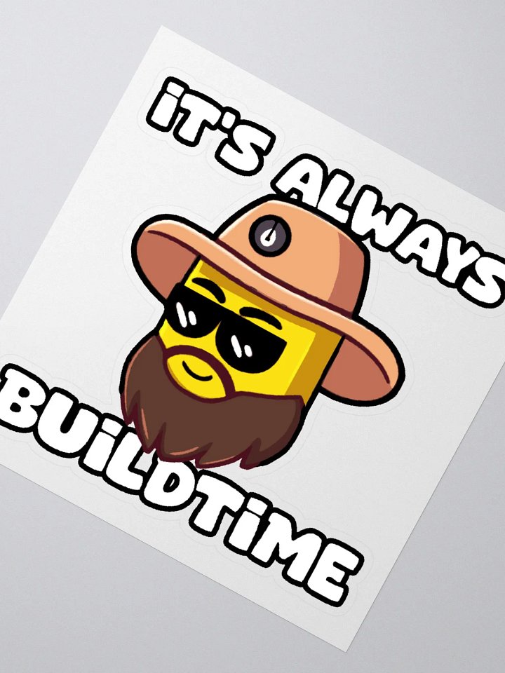 It's Always Buildtime Kiss-Cut Sticker product image (2)