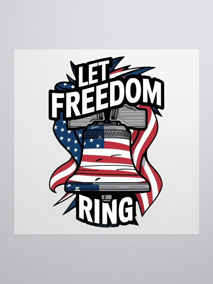 Let Freedom Ring Vinyl Sticker product image (3)