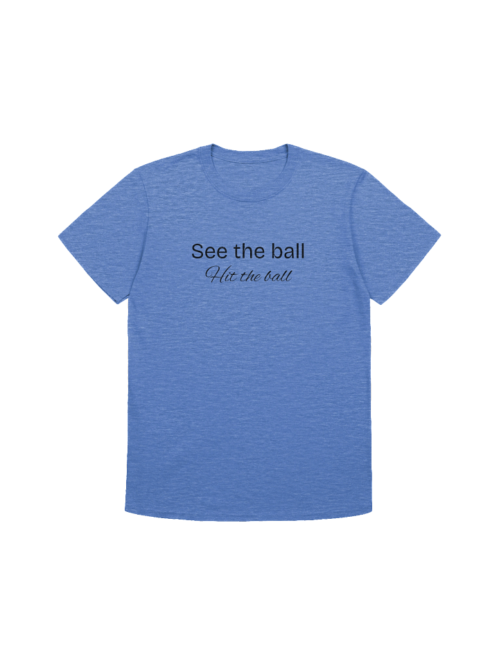 See the Ball Hit the Ball T-Shirt product image (5)