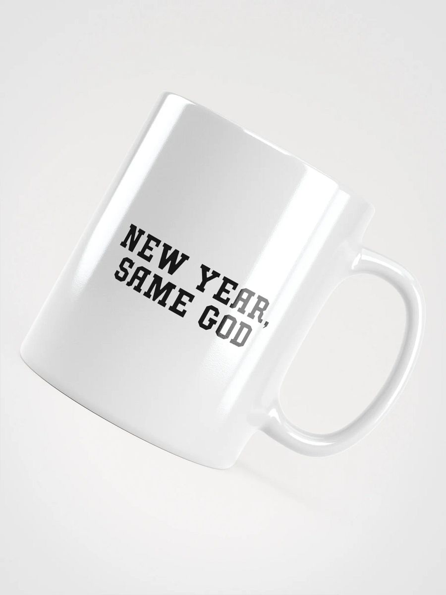 NEW YEAR, SAME GOD White Glossy Mug product image (4)