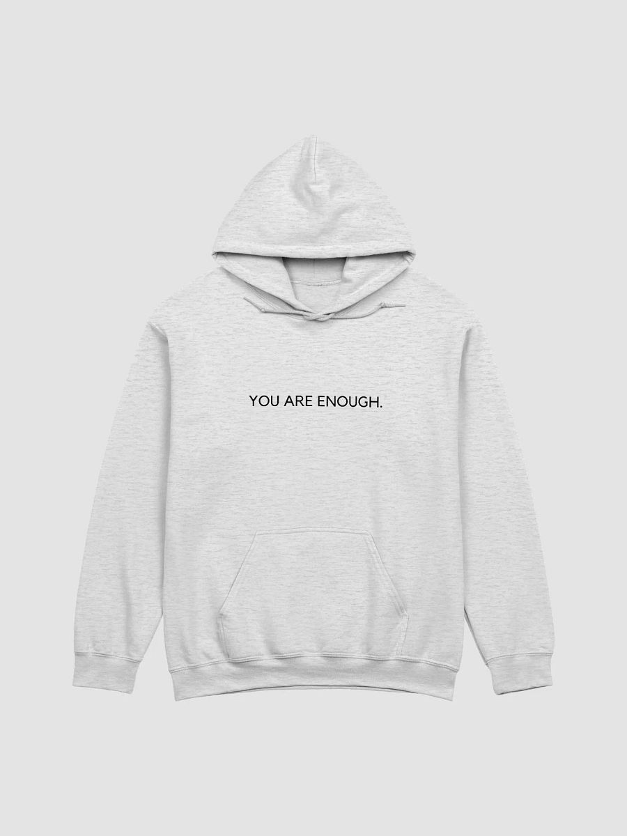 You Are Enough Hoodie product image (1)