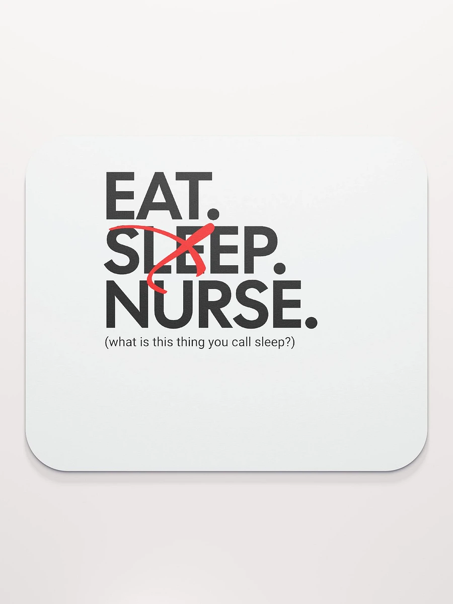 Eat Sleep Nurse Mousemat product image (2)