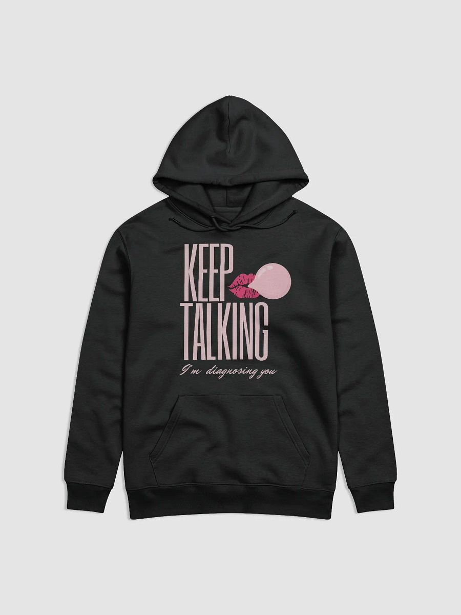 Keep Talking Hoodie product image (1)