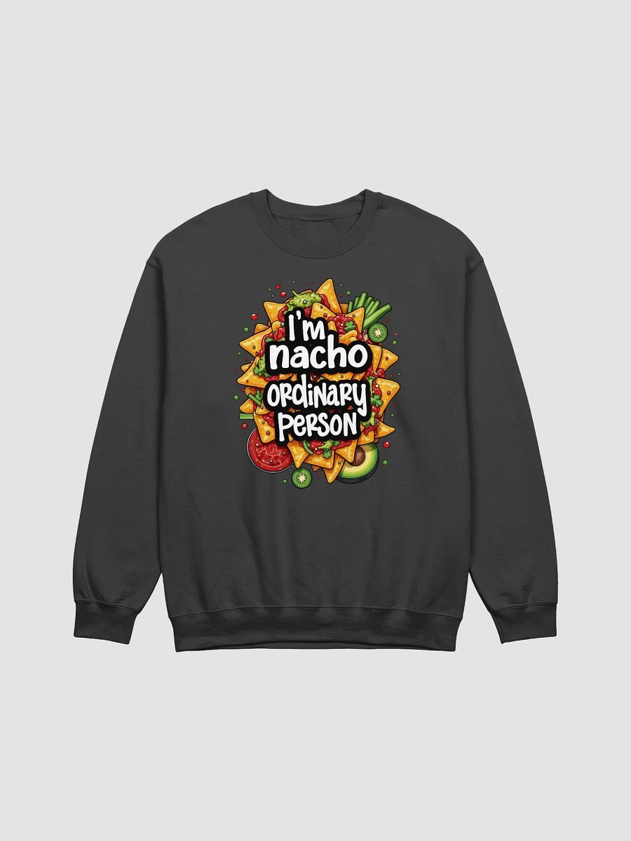 Nacho Ordinary Person Crewneck Sweatshirt product image (1)