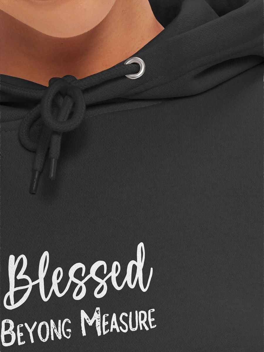 Blessed Beyong Measure Christian Gprahic Hoodie product image (7)