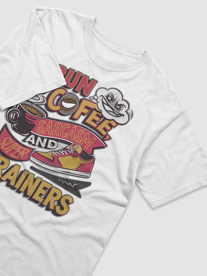 Coffee, Sarcasm, and Super Trainers Tee product image (2)