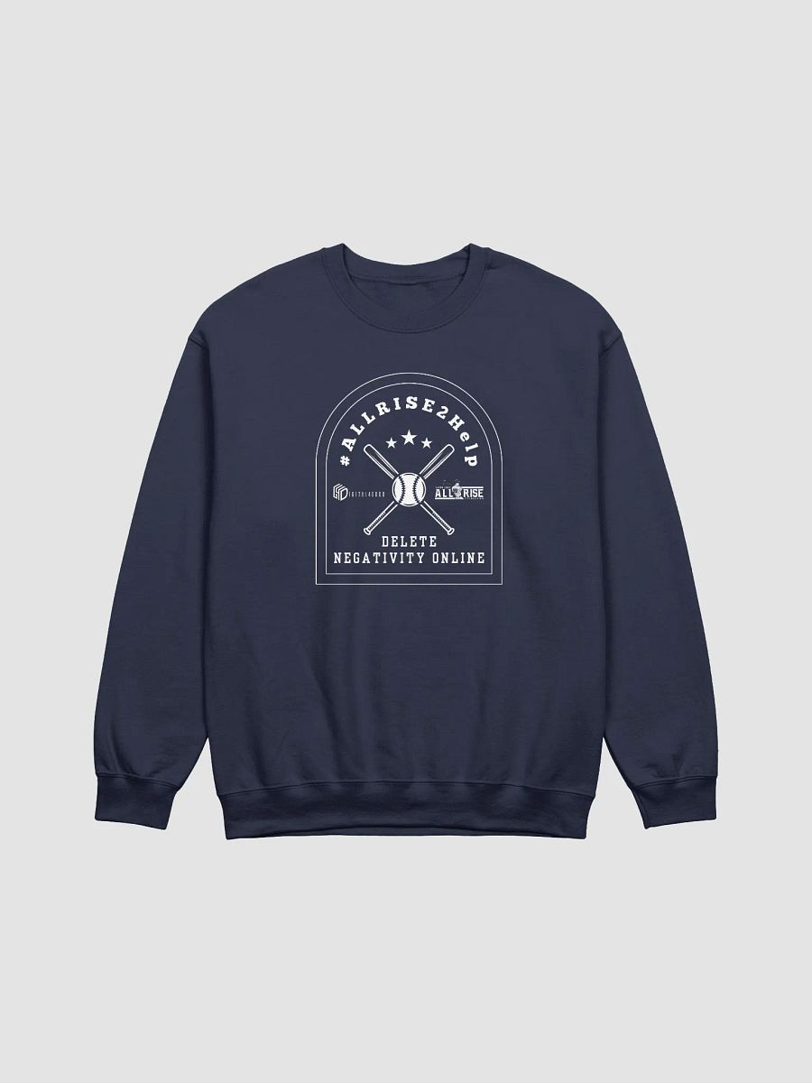 #ALLRISE2Help Delete Negativity Online Sweatshirt product image (1)