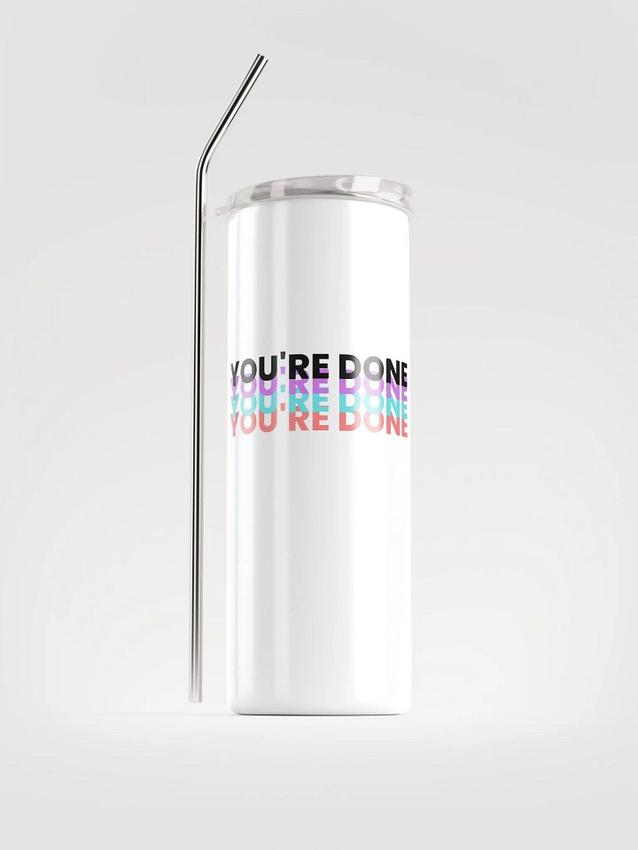 You're Done! Tumbler product image (1)