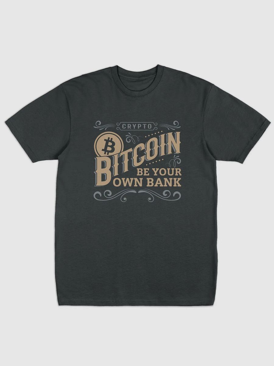 Be Your Own Bank Bitcoin Tee product image (2)