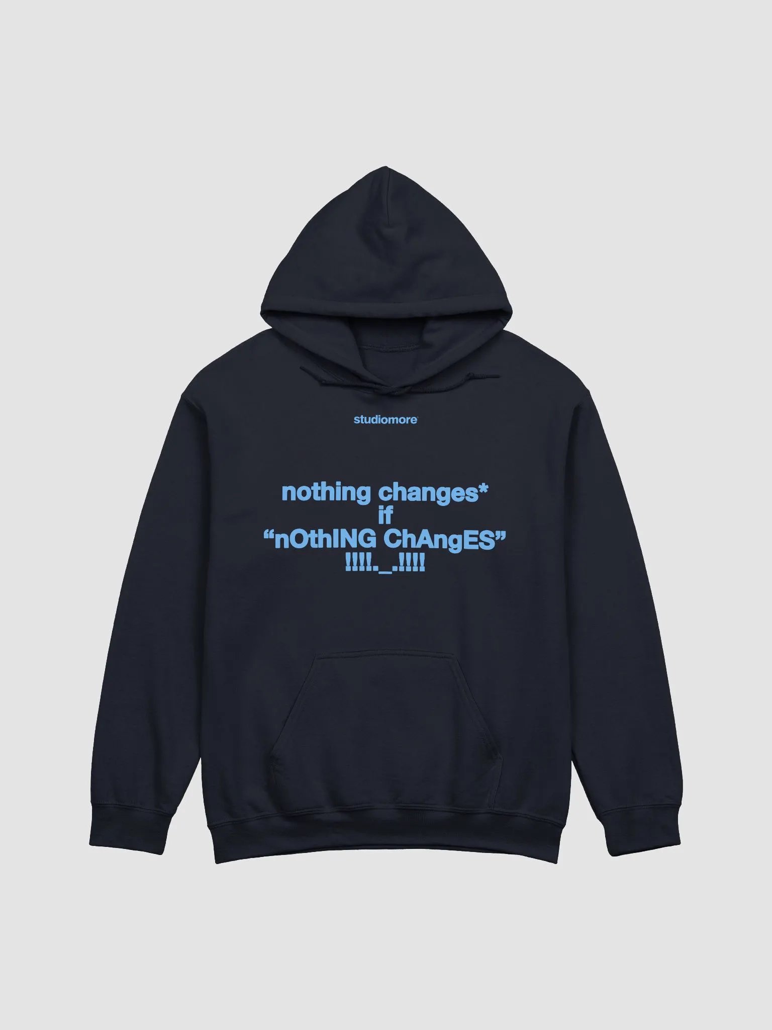Nothing Changes - Hoodie product image (1)
