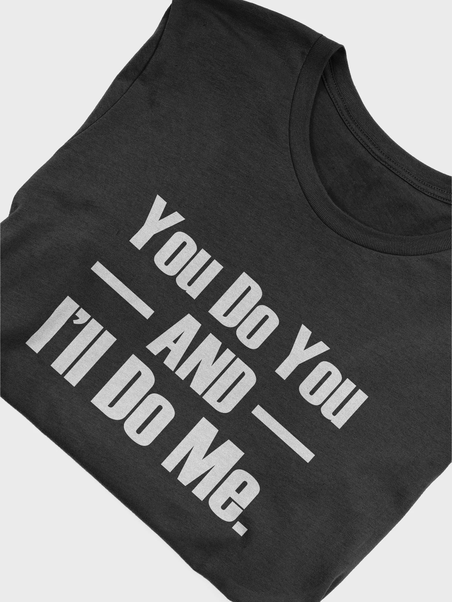 You Do You and I'll Do Me product image (46)