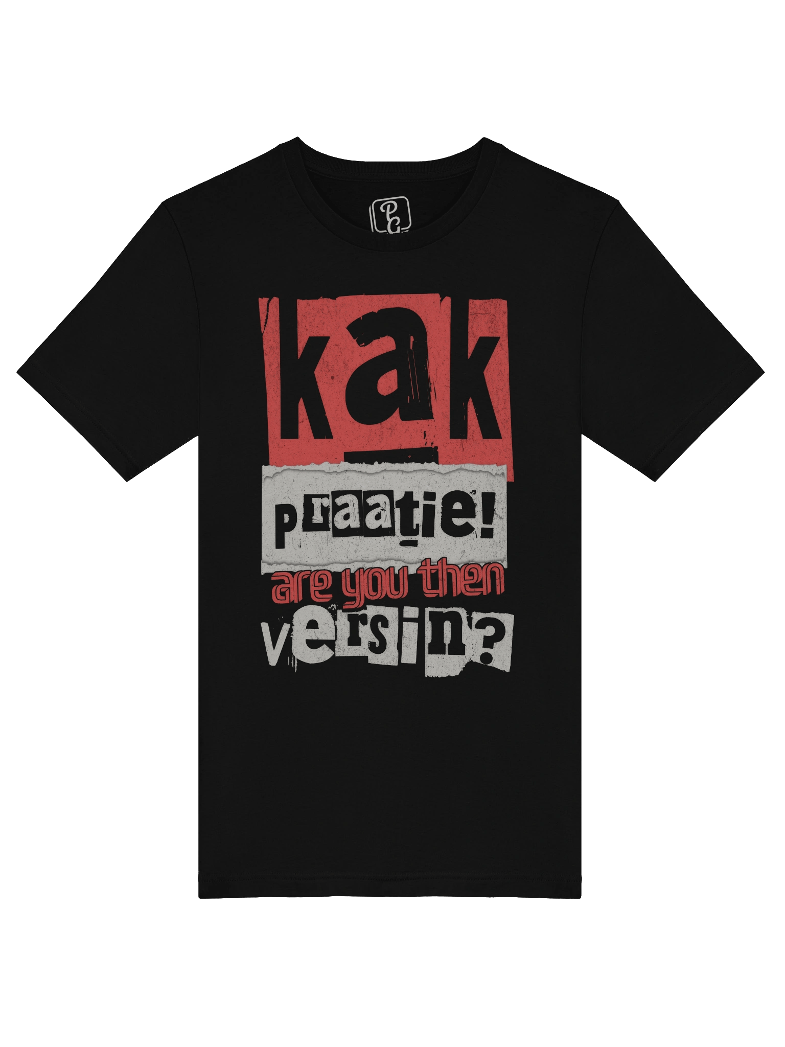 Kak Praatie! Are You Then Versin?" T-Shirt | Funny Cape Flats Slang & SA Nostalgia product image (10)