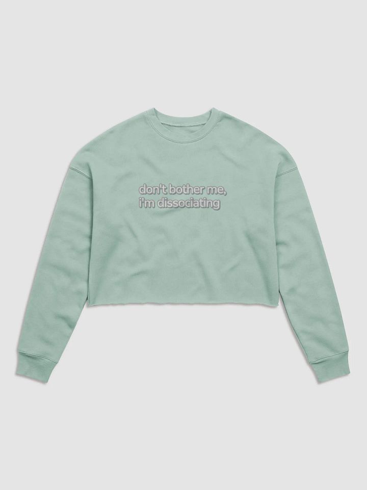I'm Dissociating Cropped Pullover product image (2)
