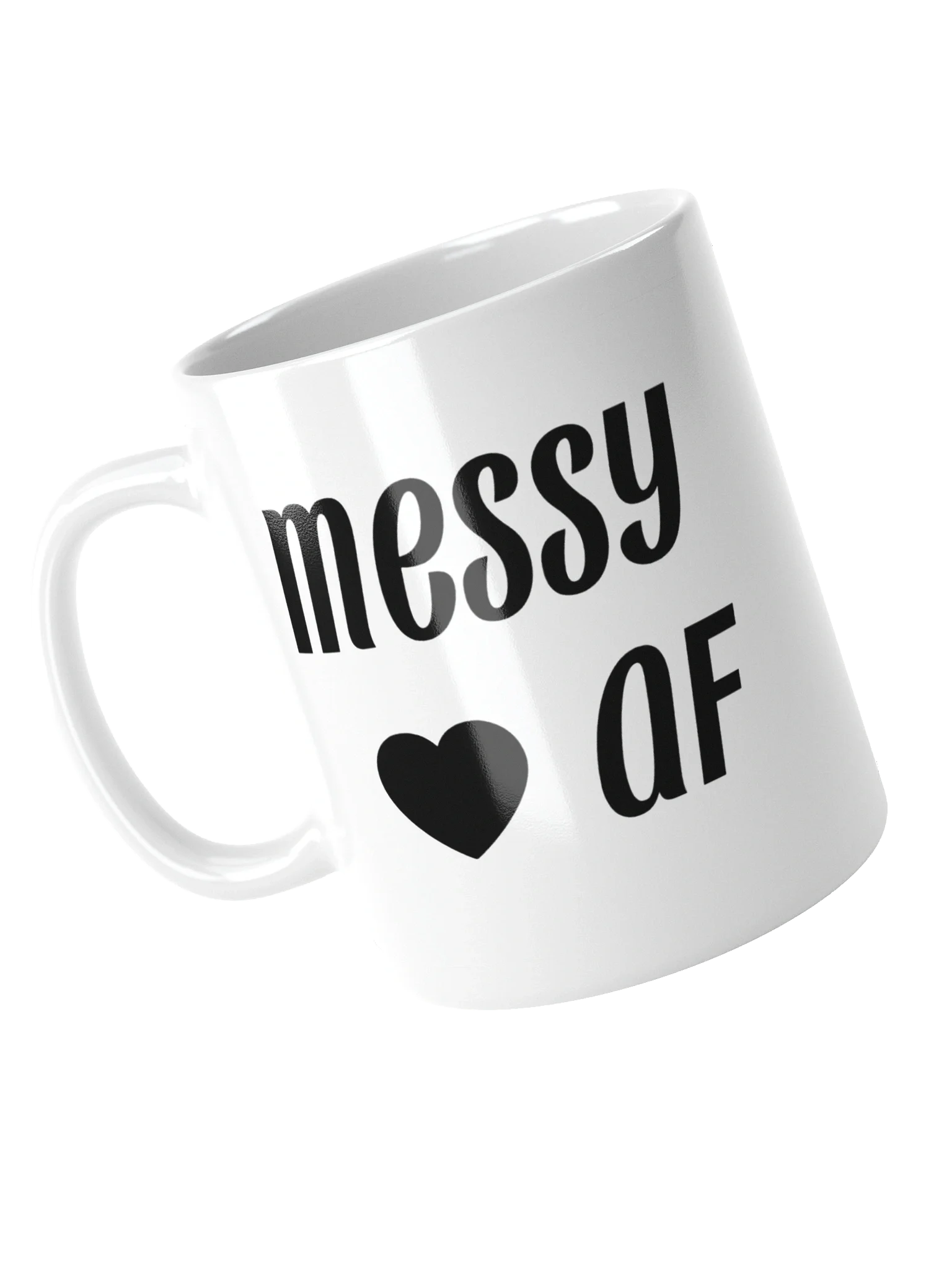 Messy AF - Mug product image (11)