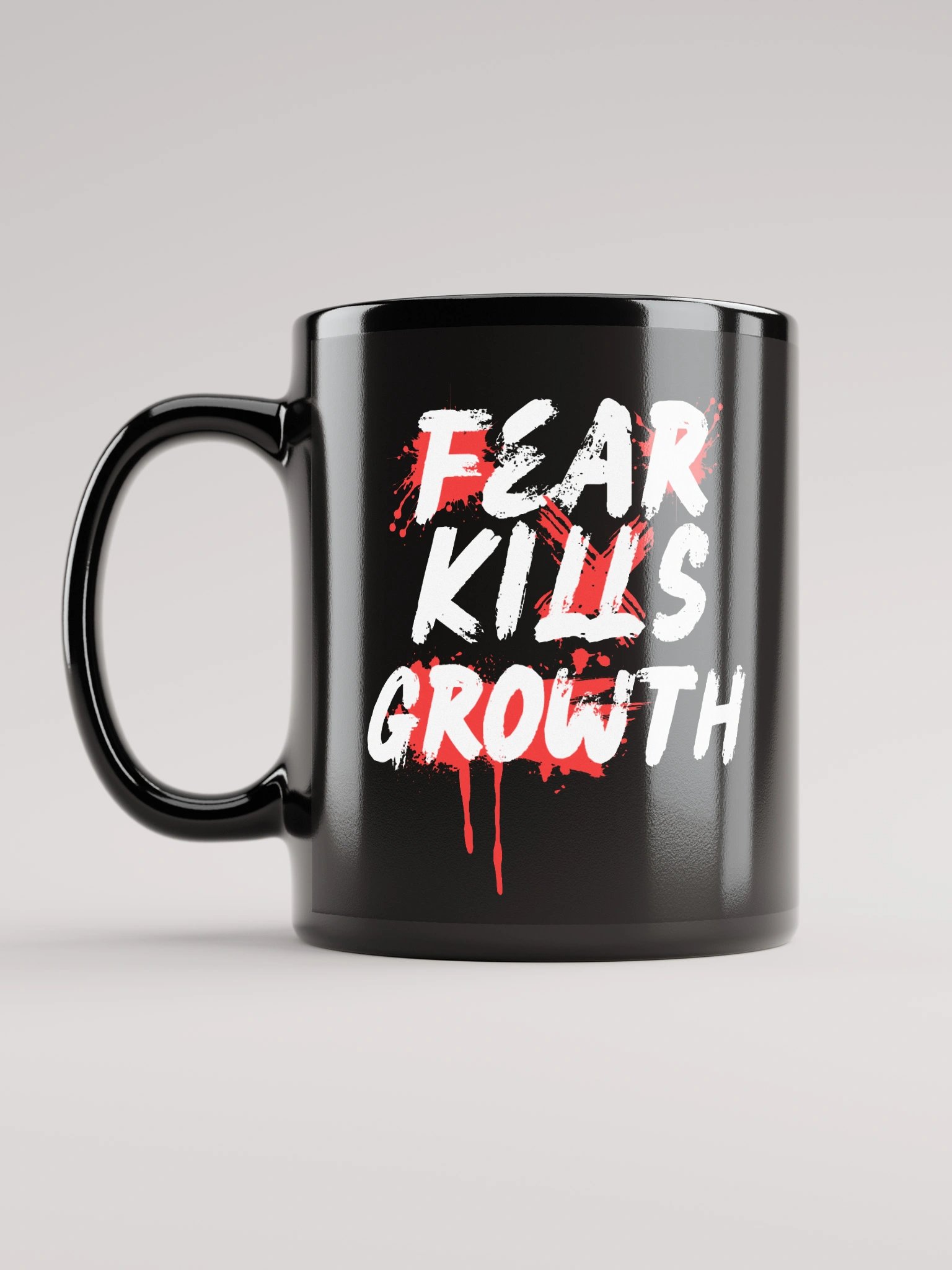 Fear Kills Growth Mug - Black Glossy product image (11)