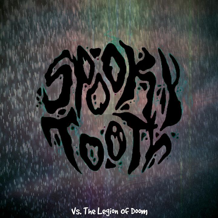 "Sp00kyTooth VS The Legion Of Doom!" - Digital Album product image (1)