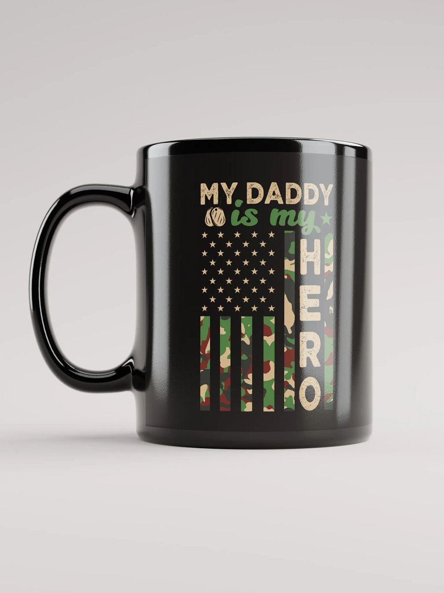 My Daddy is my Hero - Black Mug product image (2)