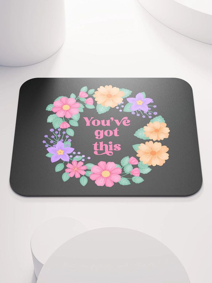 You've got this - Mouse Pad Black product image (2)