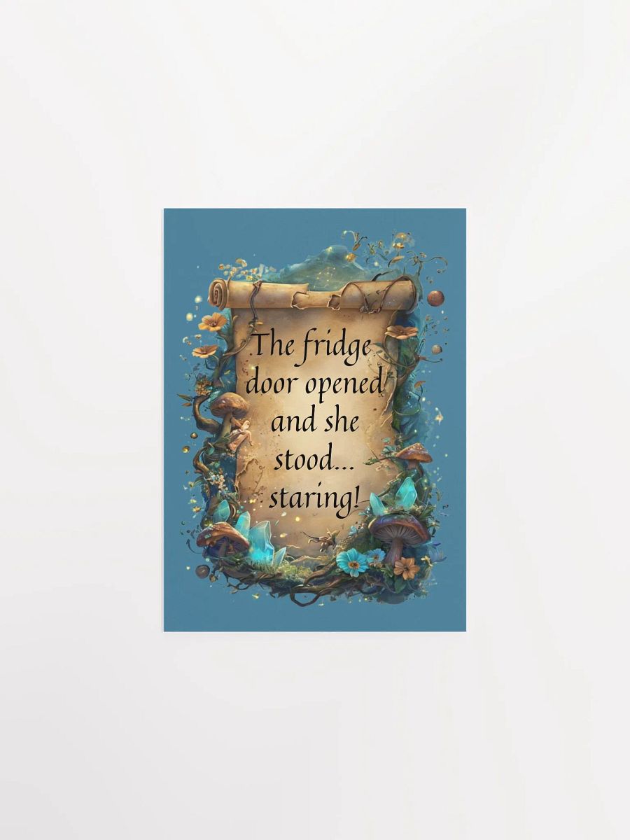 Whimsical Wall Art: "The Fridge Door Opened… and She Stood, Staring!" Funny Decor for Overstimulated Moms product image (5)
