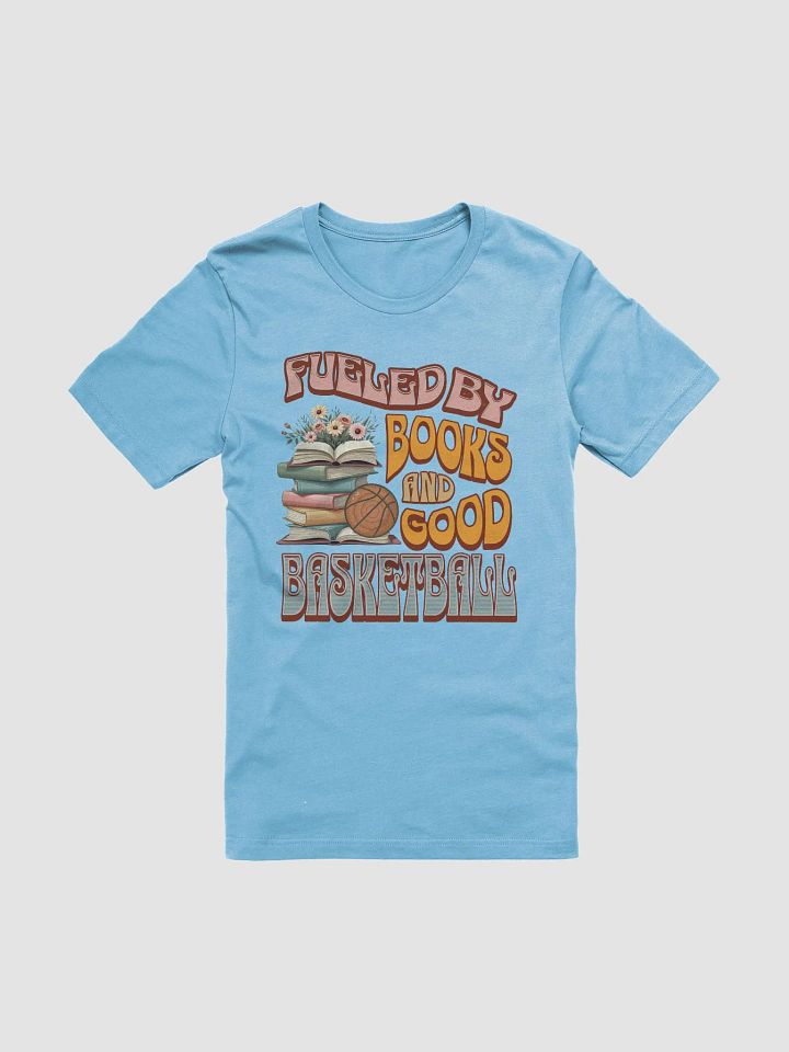 Fueled By Books And Good Basketball Hoops Tee product image (1)