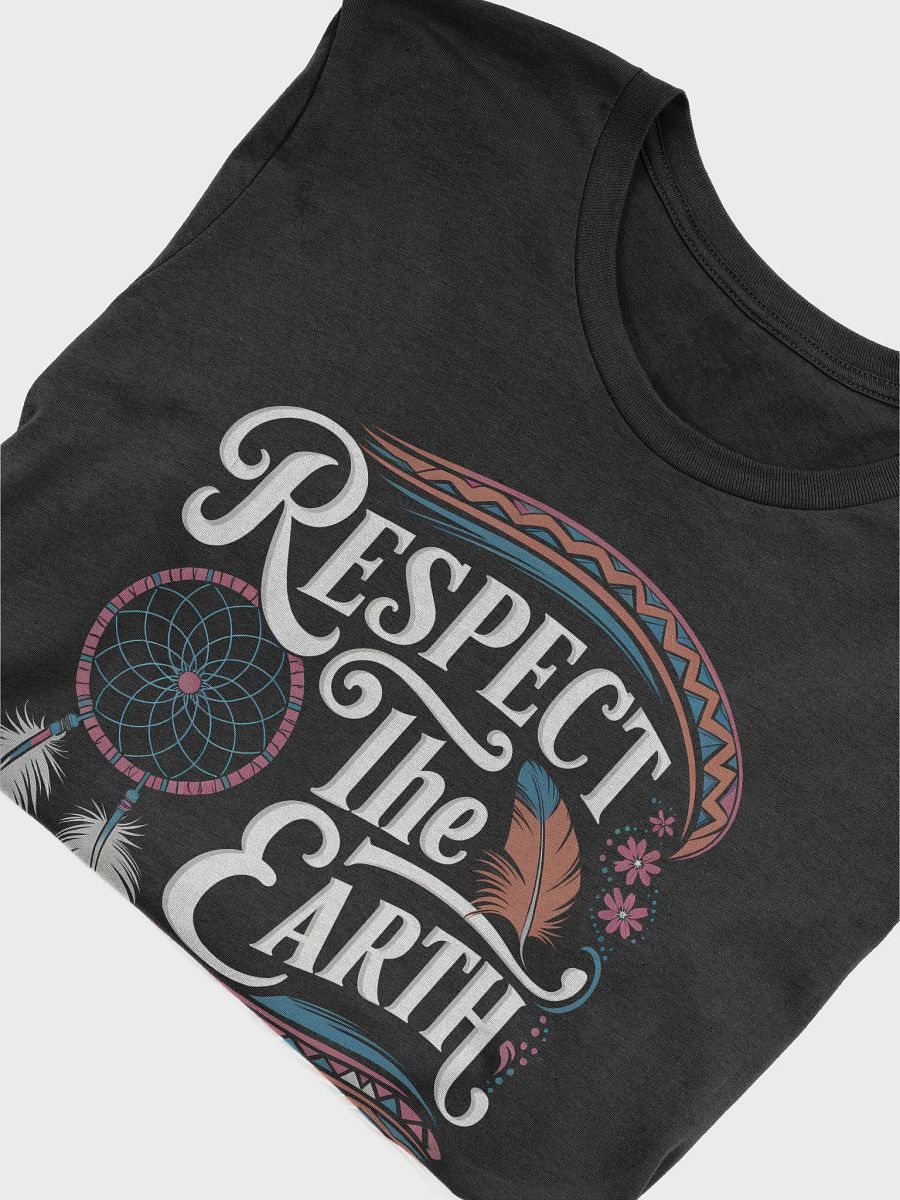 Respect the Earth Native American Wisdom T-Shirt product image (6)