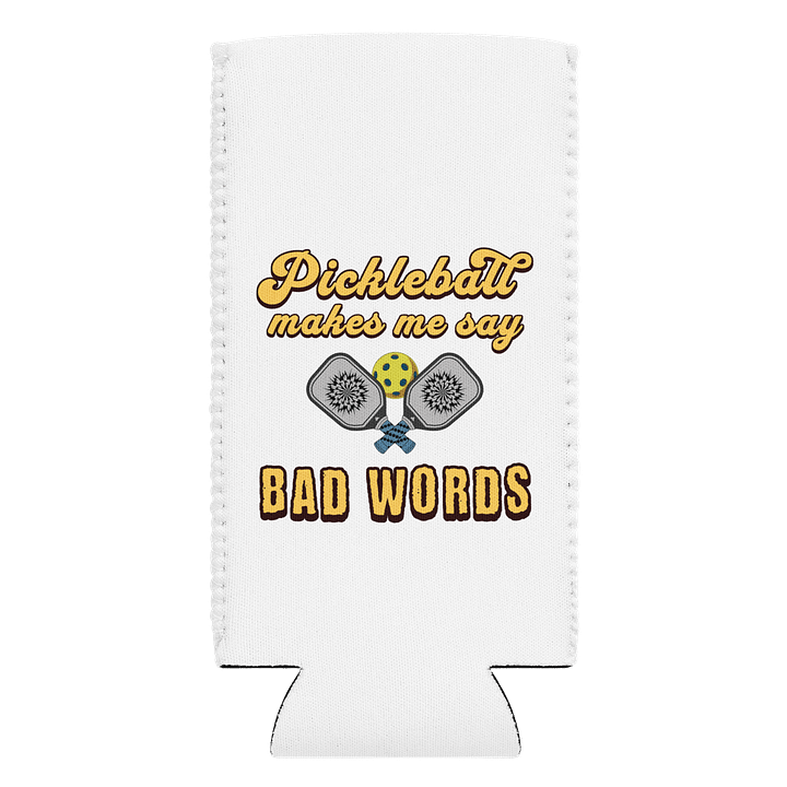 Pickleball Makes Me Say Bad Words Passion Can Cooler product image (1)