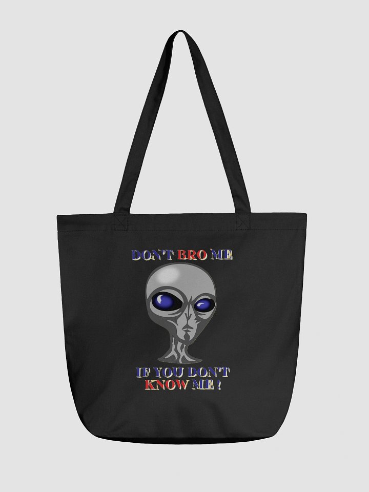 DON'T BRO ME IF YOU DON'T KNOW ME product image (2)