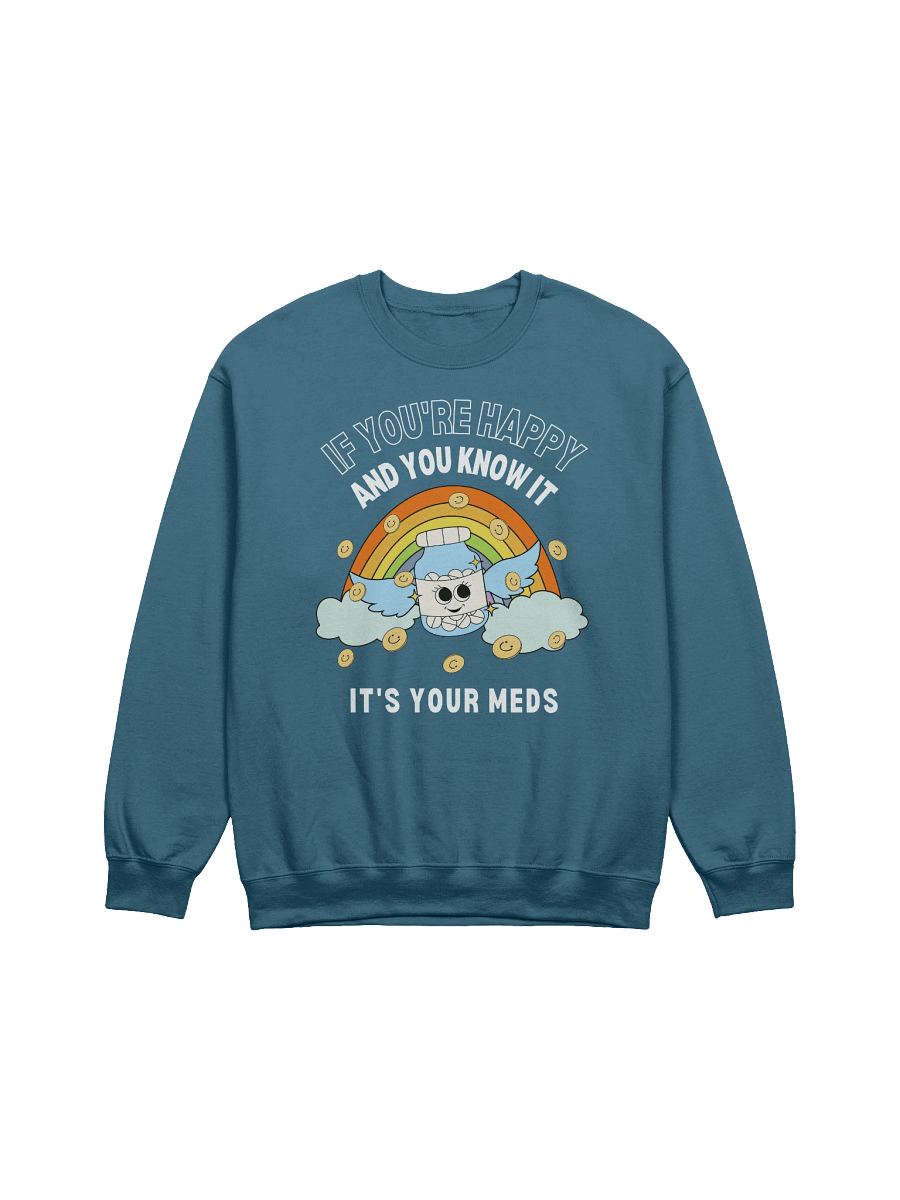 If You're Happy And You Know It Sweatshirt product image (25)