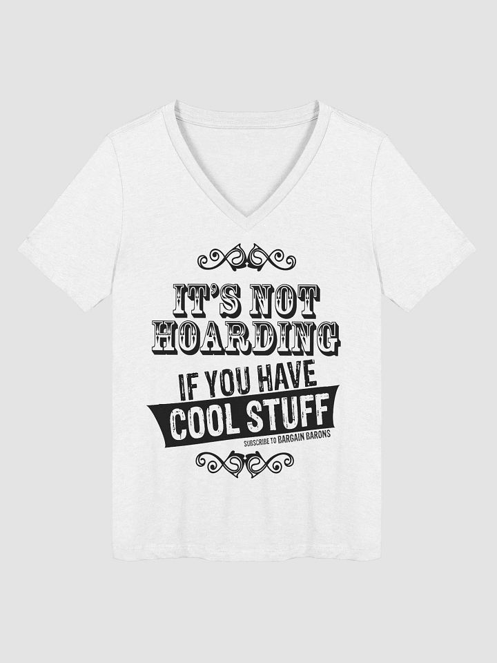ITS NOT HOARDING (Ladies' V-Neck - Light) product image (3)