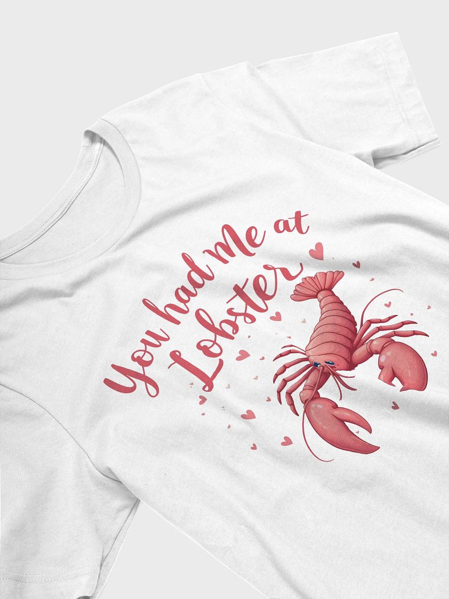 You Had Me at Lobster | Cute Romantic Women’s T-Shirt product image (3)