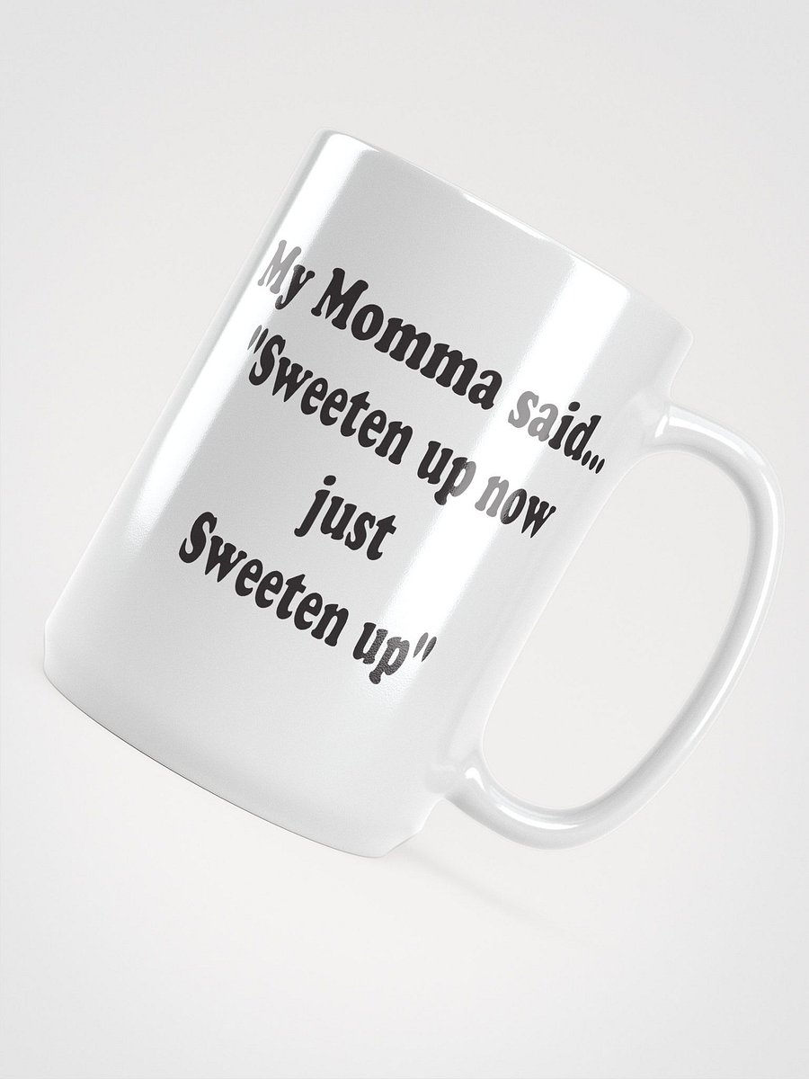 Sweeten Up Now Just Sweeten Up mug product image (5)