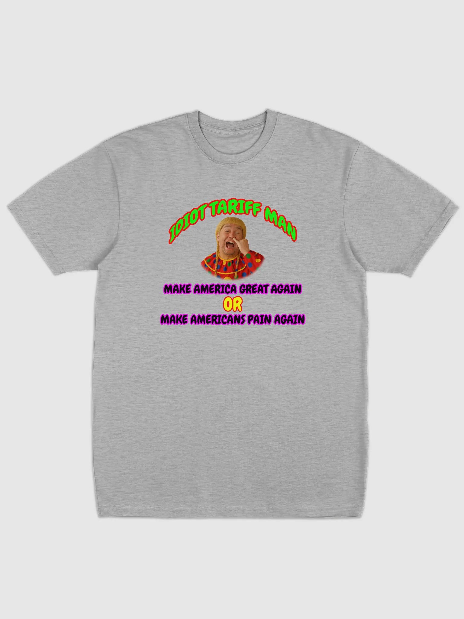 Idiot Tariff Man Tee product image (3)