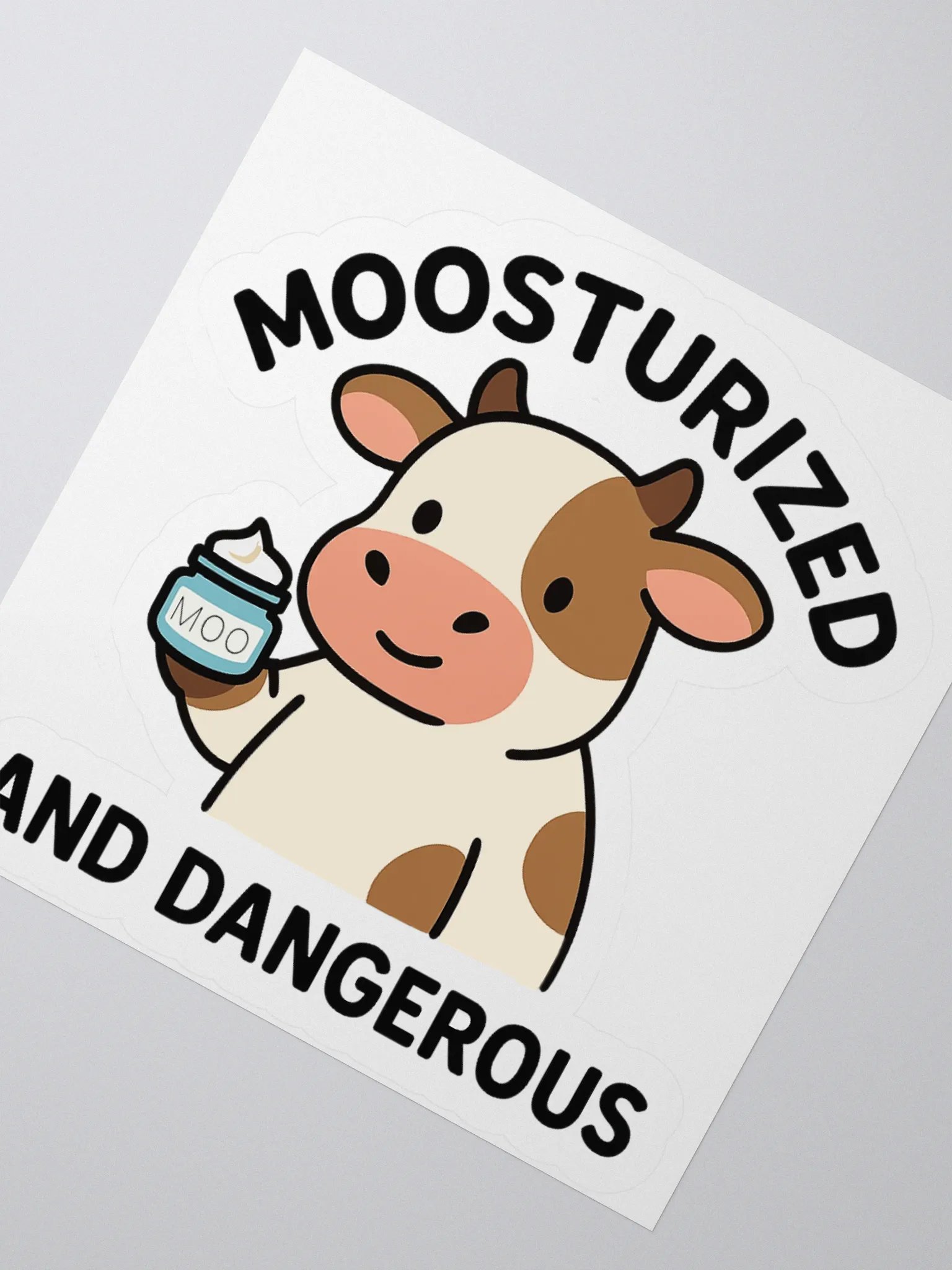 Moosturized & Dangerous Sticker product image (5)