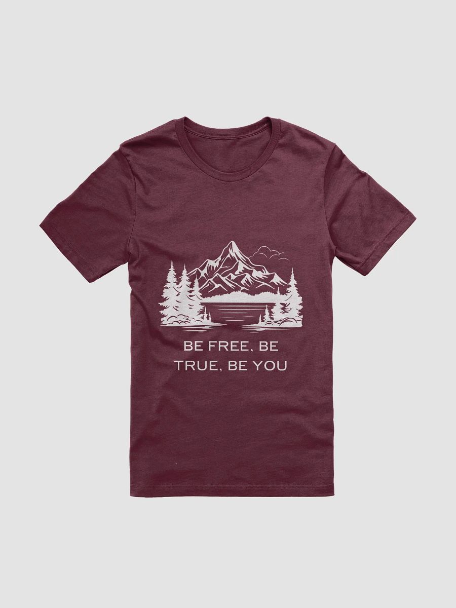 Be Free Be True Be You T-Shirt product image (1)