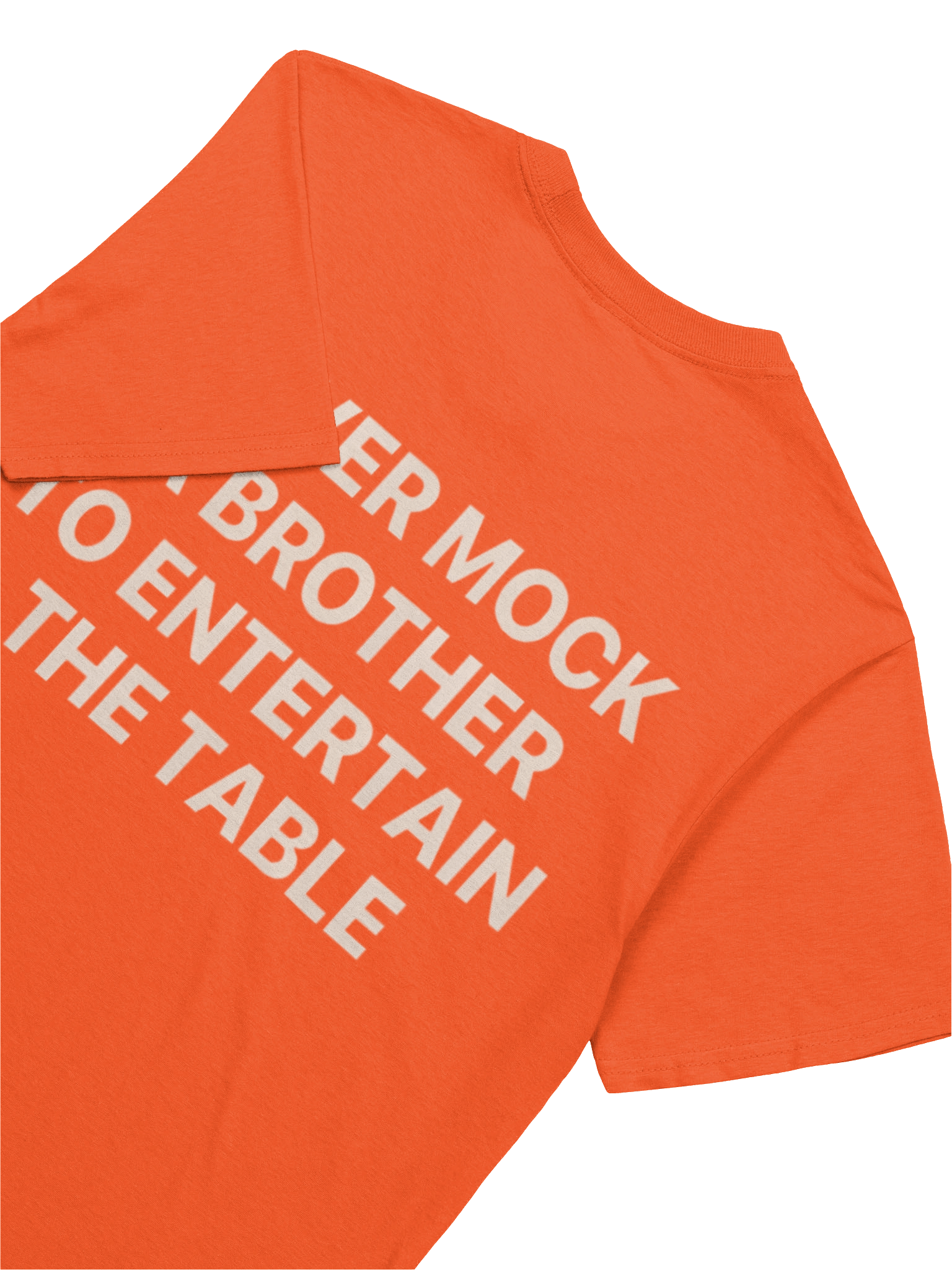 Never Mock A Brother To Entertain The Table T-Shirt product image (3)