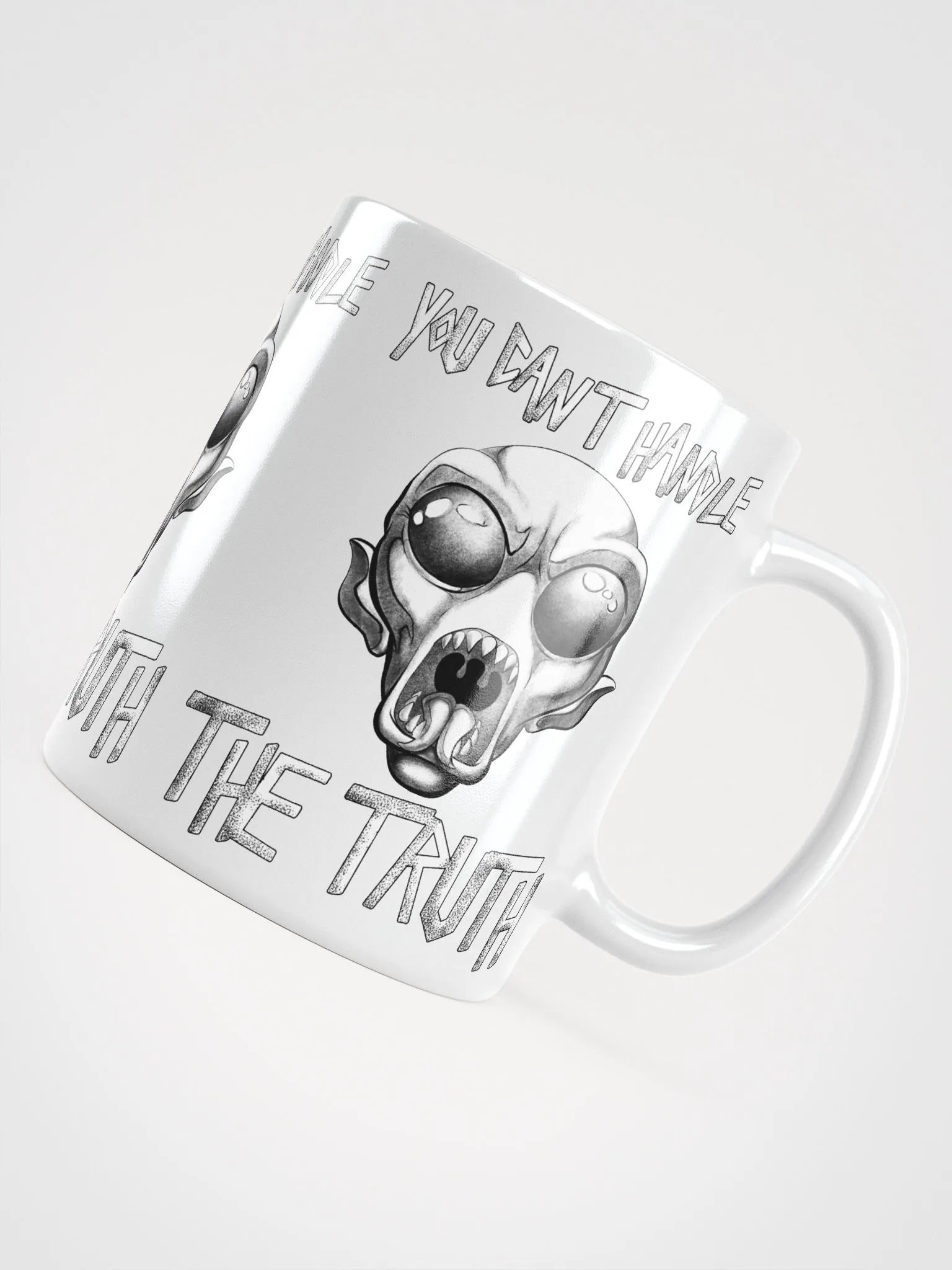 You Can't Handle The Truth - Black and White Version - Mug product image (4)