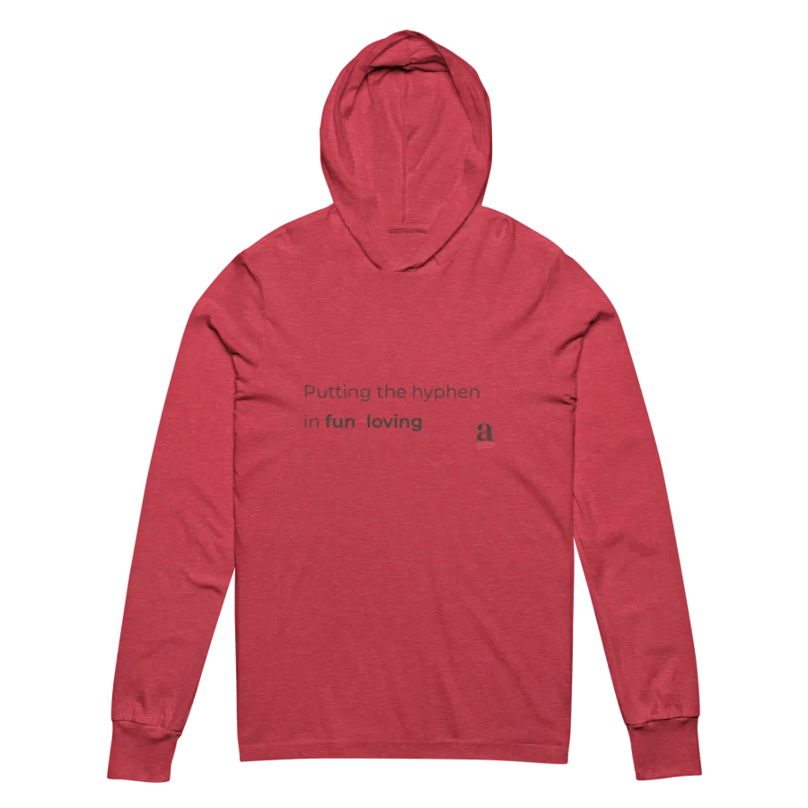 Putting the hyphen in fun-loving hooded tee product image (2)