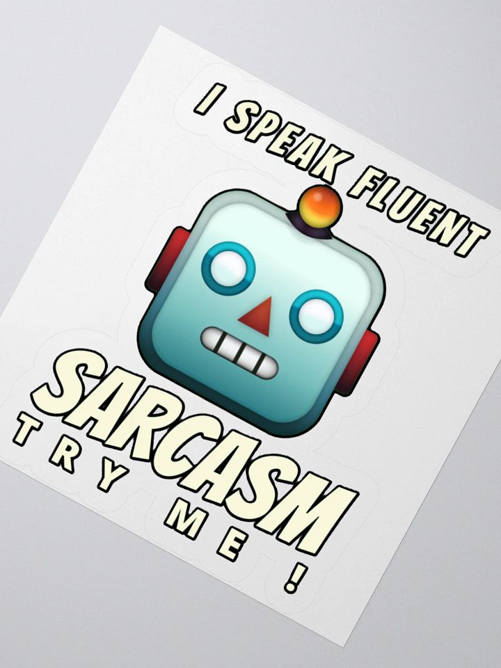 I SPEAK FLUENT SARCASM, TRY ME! product image (4)