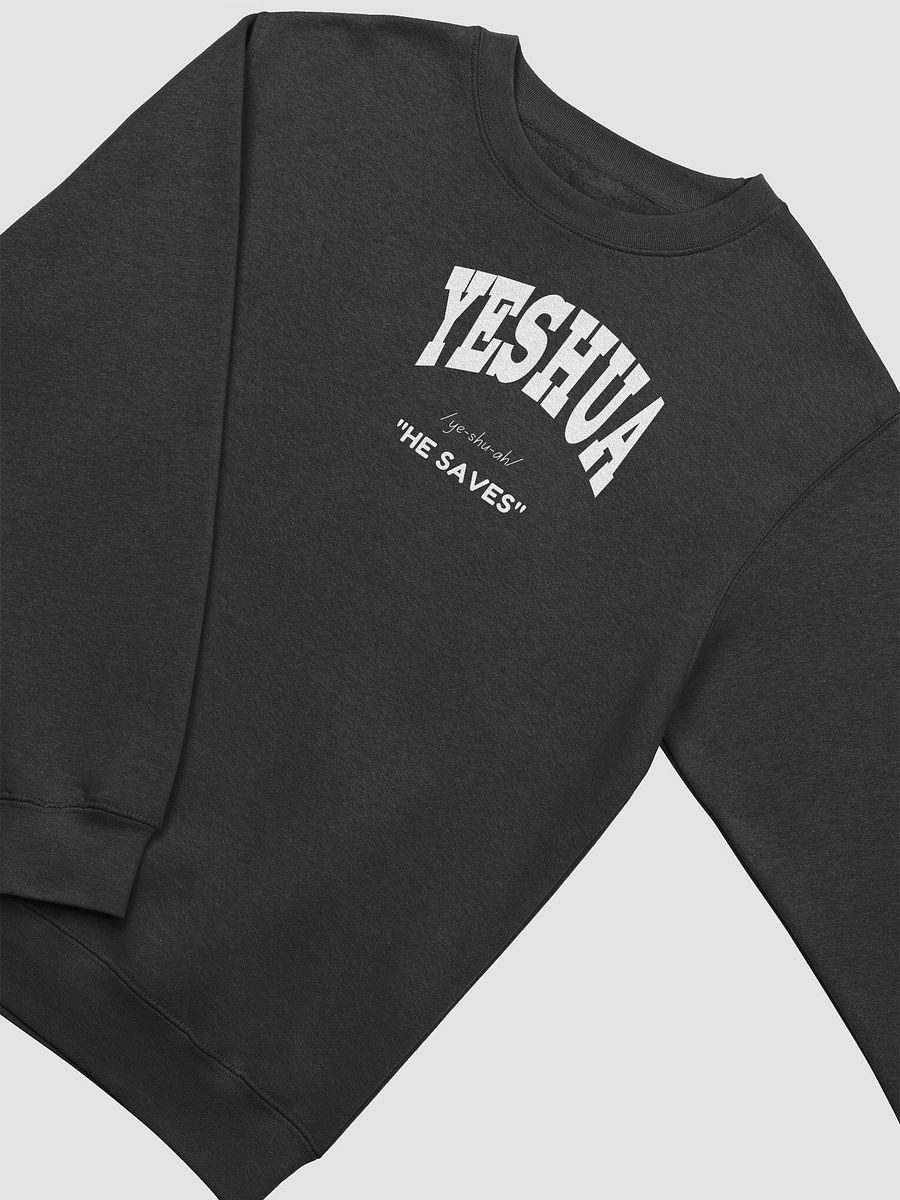 Yeshua: He saves unisex sweatshirt product image (3)