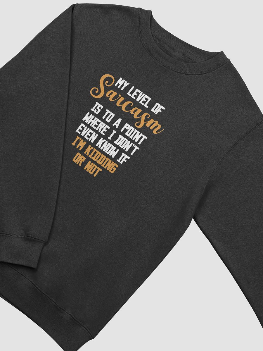 My Level of Sarcasam. product image (3)