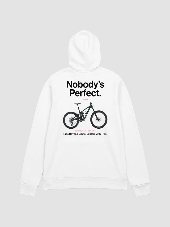 Nobody's Perfect - Trek Hoodie! product image (1)