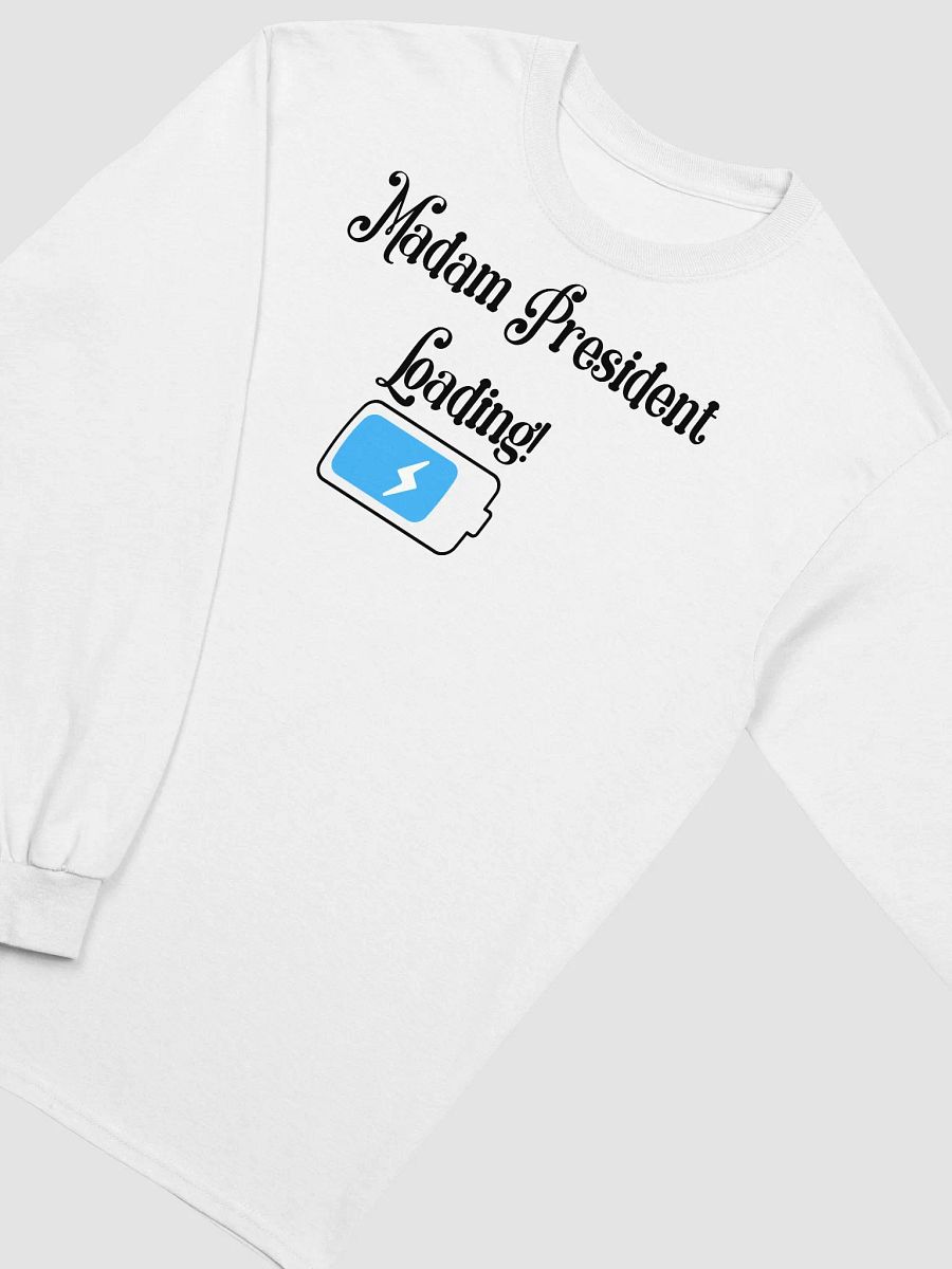 Madam President Loading Long Sleeve T Shirt product image (20)