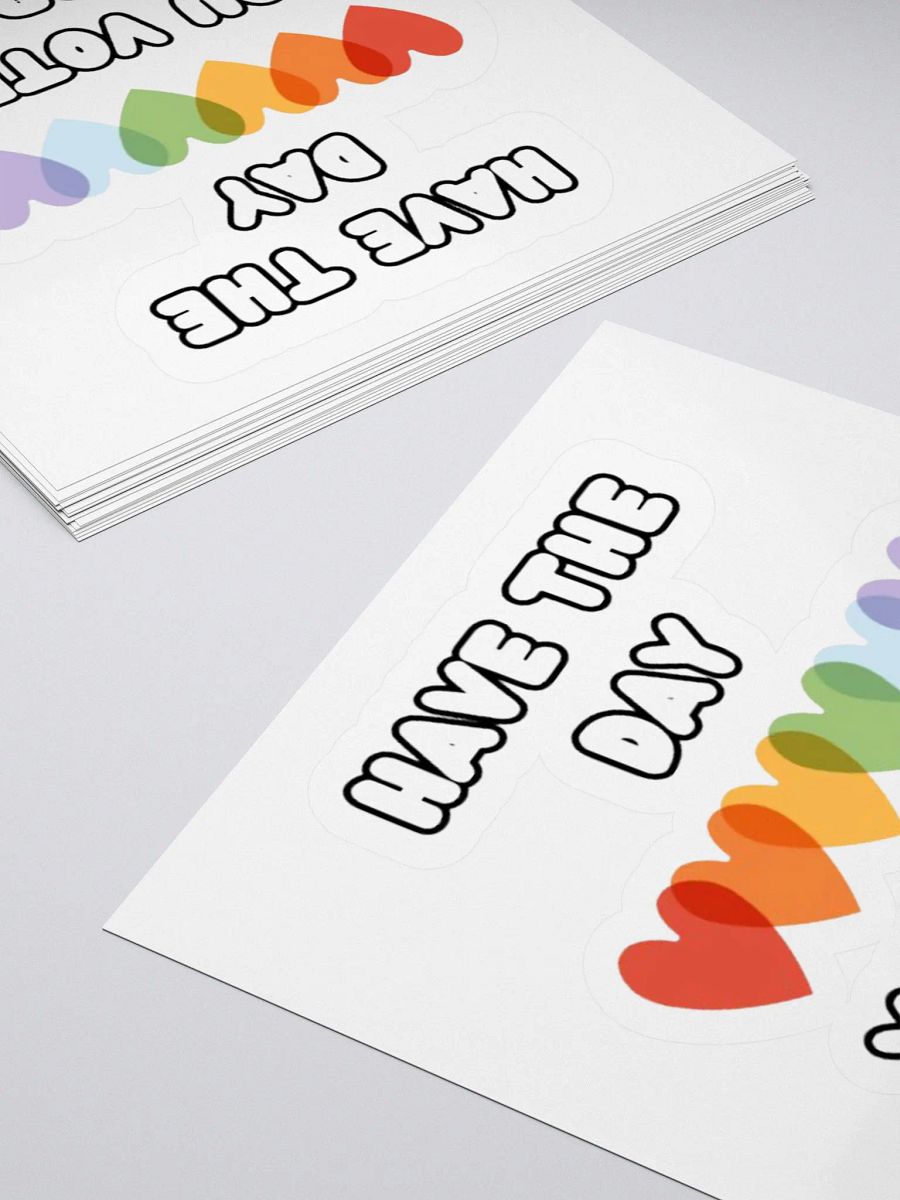 HAVE THE DAY YOU VOTED FOR | Kiss Cut Sticker product image (11)